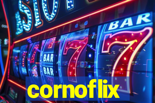 cornoflix