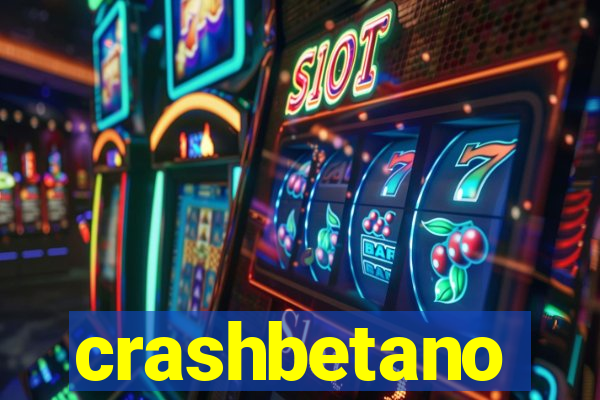 crashbetano