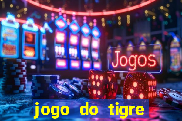 jogo do tigre minimo 5 reais