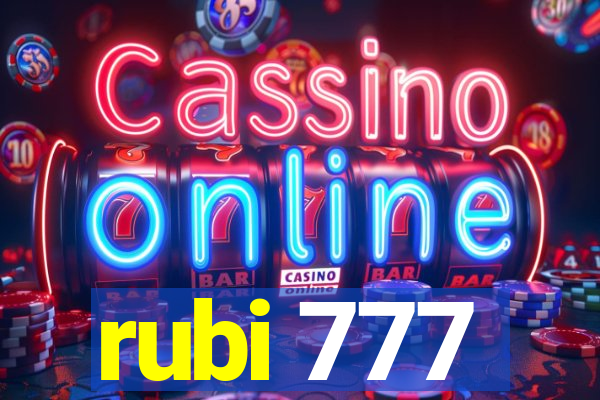 rubi 777