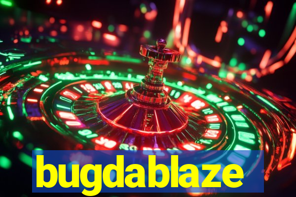 bugdablaze