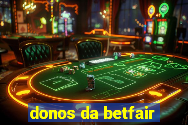 donos da betfair