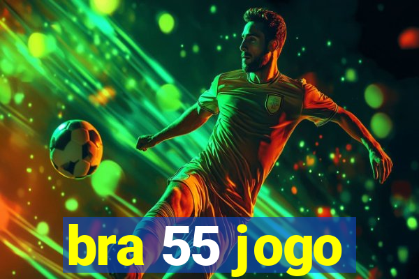 bra 55 jogo