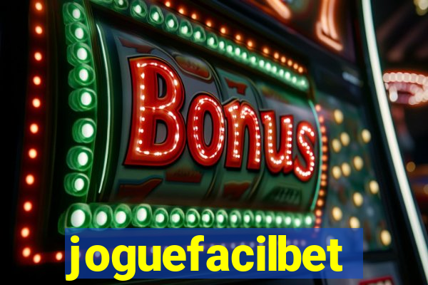 joguefacilbet