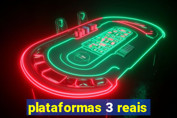 plataformas 3 reais