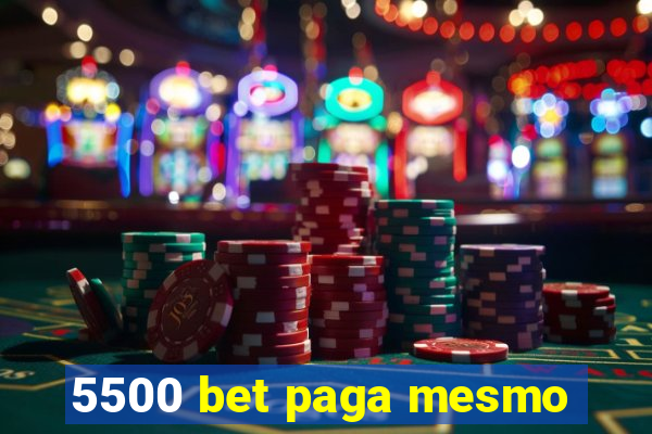 5500 bet paga mesmo