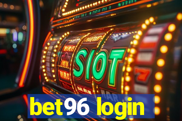 bet96 login