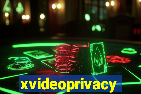 xvideoprivacy