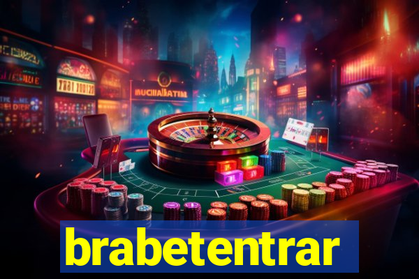 brabetentrar