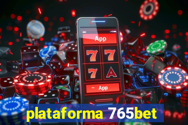 plataforma 765bet