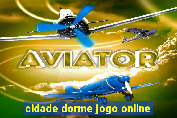 cidade dorme jogo online