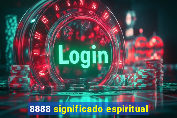 8888 significado espiritual