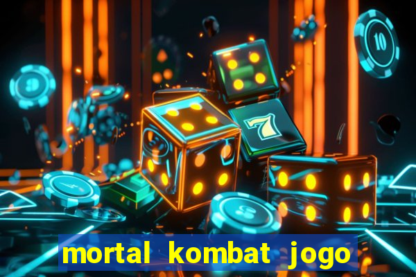 mortal kombat jogo de luta dinheiro infinito