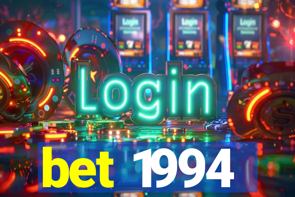 bet 1994