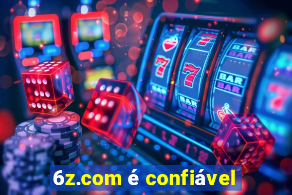 6z.com é confiável