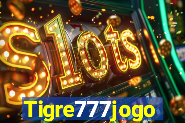 Tigre777jogo