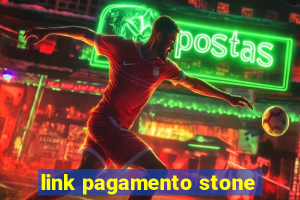 link pagamento stone