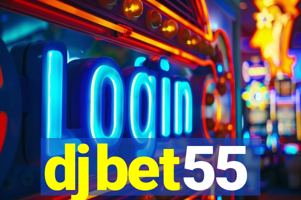 djbet55