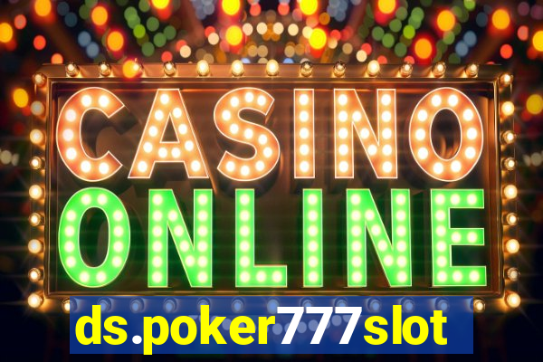 ds.poker777slots.com