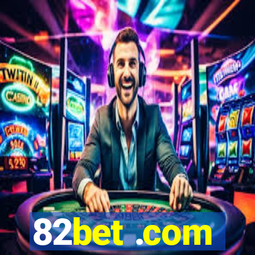 82bet .com