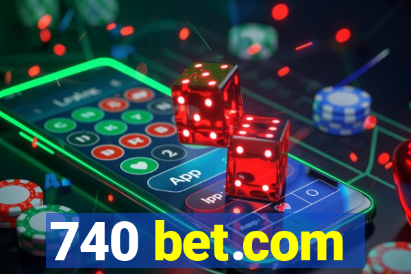 740 bet.com