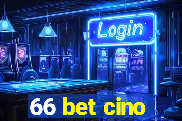 66 bet cino