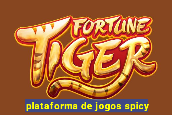 plataforma de jogos spicy