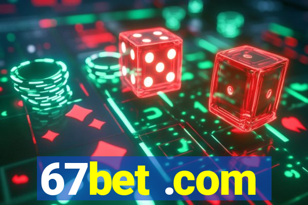 67bet .com