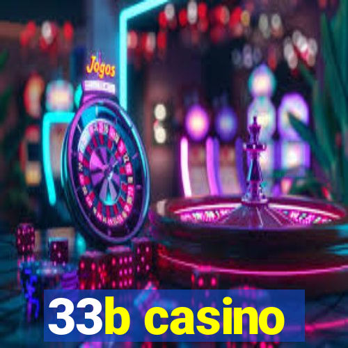 33b casino