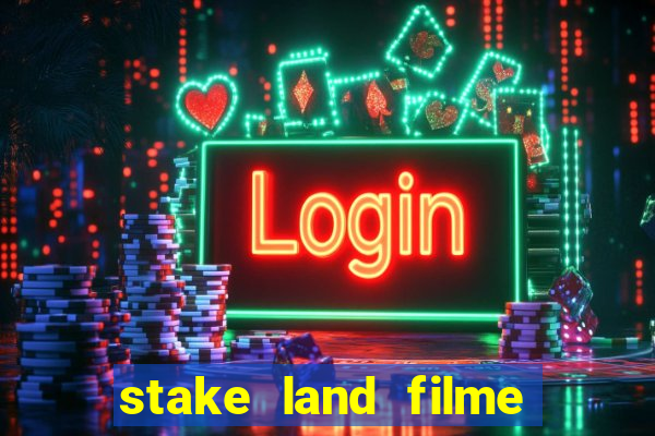 stake land filme completo dublado