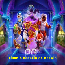 filme o desafio de darwin