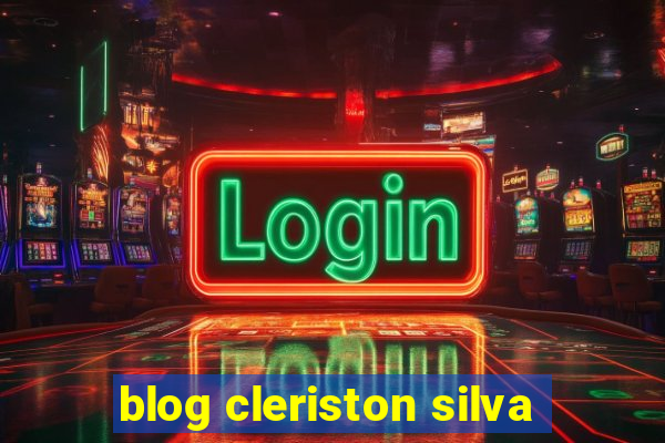 blog cleriston silva