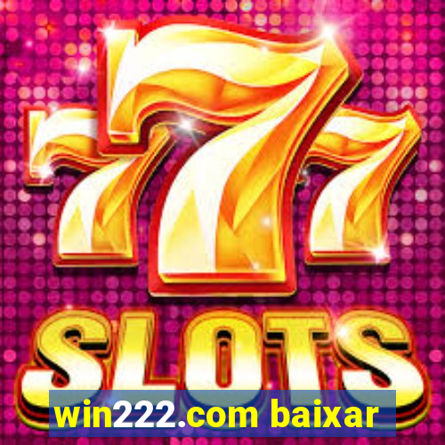 win222.com baixar