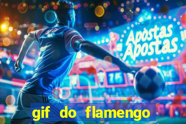 gif do flamengo para celular