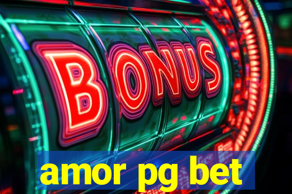 amor pg bet