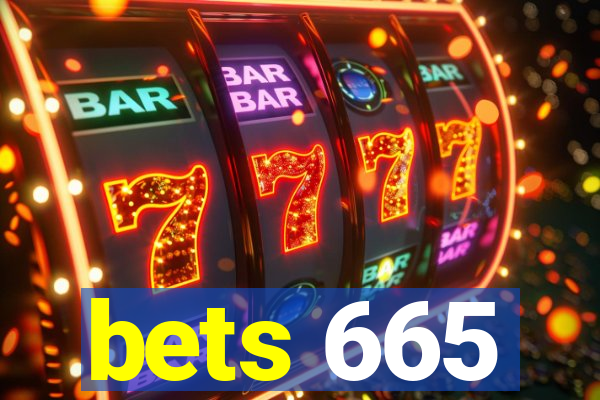 bets 665