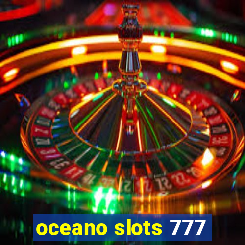 oceano slots 777