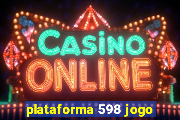 plataforma 598 jogo