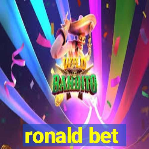 ronald bet