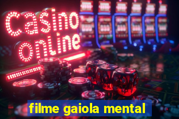 filme gaiola mental