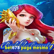 bet678 paga mesmo