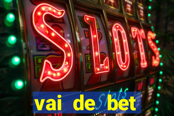 vai de bet gusttavo lima app