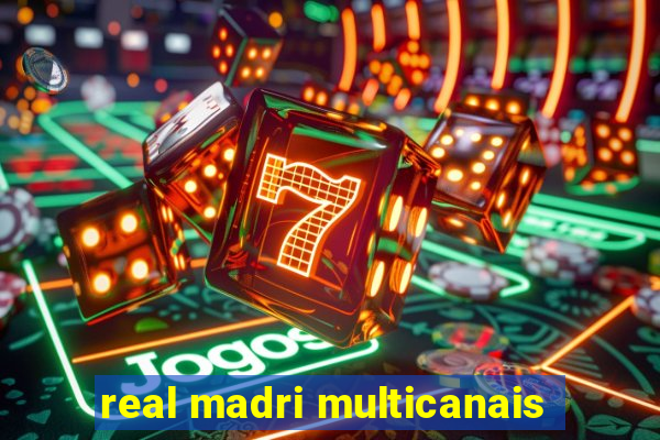 real madri multicanais