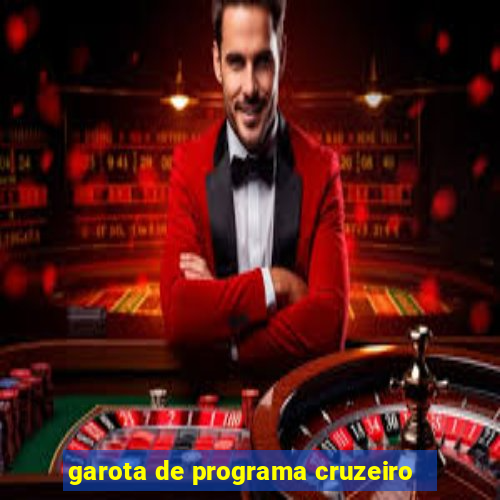 garota de programa cruzeiro