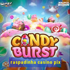 raspadinha casino pix