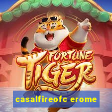 casalfireofc erome