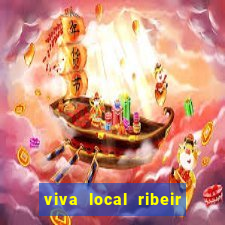 viva local ribeir o preto