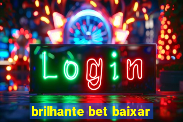 brilhante bet baixar