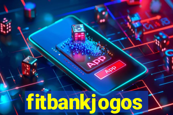 fitbankjogos