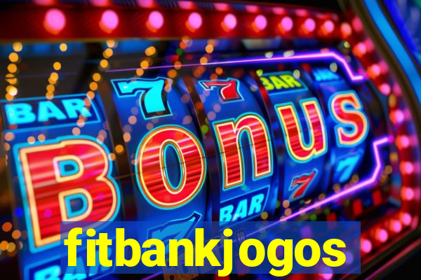 fitbankjogos